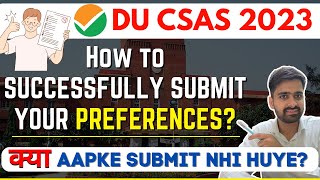 Successfully Submitting Your Preferences on DU CSAS Portal  DU CSAS Phase 2 Preference Fillingcuet [upl. by Ahtikal880]