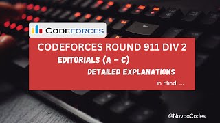 Codeforces Round 911 Div 2 Editorial A B amp C Explanations [upl. by Jessey103]