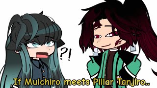 If Muichiro meets Pillar Tanjiro  Gacha Club  Demon Slayer [upl. by Anurb]