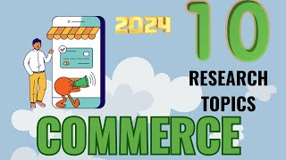 10 PHDDissertation RESEARCH TOPICS IN COMMERCE FOR 2024💥🔥 [upl. by Suhcnip]