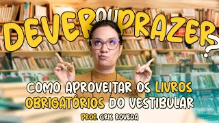 Como Ler os Livros do Vestibular Sem Sofrer  Transforme Leituras Obrigatórias em Algo Prazeroso [upl. by Narton]