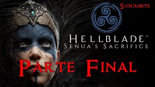 Hellblade Senuas Sacrifice – Un Viaje al Infierno de la Mente Final [upl. by Greenland163]