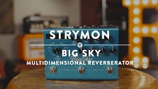 Strymon Big Sky Multidimensional Reverberator  Reverb Demo Video [upl. by Keri952]