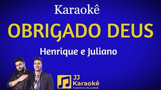 Obrigado Deus  Henrique e Juliano  Karaokê [upl. by Elberta]