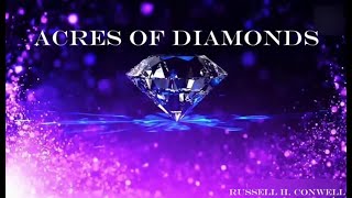 Acres of Diamonds 💎 by Russell H Conwell [upl. by Elo6]