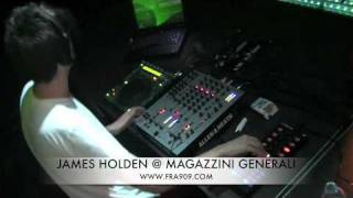 FRA909 Tv  JAMES HOLDEN  MAGAZZINI GENERALI [upl. by Oirrad916]