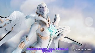 PredecessorAll Female skins showcase [upl. by Iret]