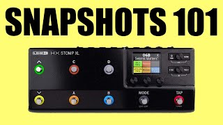 Helix HX Stomp XL Snapshot Tutorial Complete Beginners Guide [upl. by Shiroma]