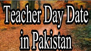 teachers day date 2024 in pakistan [upl. by Eedyah]