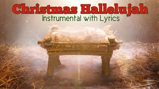 HALLELUJAH  A Christmas Hallelujah  Instrumental with Lyrics  PIANO Cover [upl. by Lupe380]