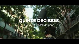 Quinze decibels  Eix Verd de Consell de Cent [upl. by Warfold650]