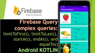 Complex queries in Firebase realtime database Android Studio  Kotlin [upl. by Oralee]