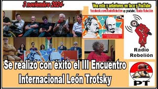 Encuentro León Trotsky internacional Radio Rebelion 3nov24 [upl. by Ravilob931]