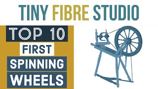 Top 10 Most Popular Spinning Wheels for Beginners [upl. by Ledua]