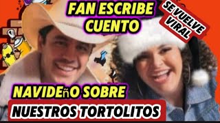 👀 🎄 VIRAL UNA FANS ESCRIBE UN HERMOSO CUENTO NAVIDEÑO CON LALO Y LUCERITO COMO PROTAGONISTA🥰 [upl. by Eahsram]