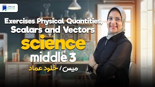 science prep 3 unit 1 lesson 3  Exercises Physical Quantities Scalars and Vectors [upl. by Ecnedac]