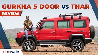 Force Gurkha 5 Door Review amp Comparison with Mahindra Thar  5 Important Questions Answered [upl. by Claiborne295]