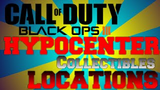 Black Ops 3  Mission 5  quotHypocenterquot  Collectibles Locations Call of Duty BO3 [upl. by Riorsson534]