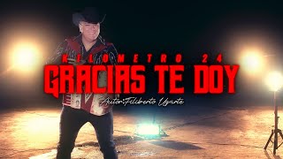 Kilometro 24  Gracias Te Doy Video Oficial [upl. by Ahsekyw]