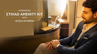 Introducing our new ACQUA DI PARMA Amenity Kit  Etihad Airways [upl. by Suoirred151]