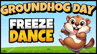 🦫 Groundhog Day Brain Break 🦫 Freeze Dance 🦫 [upl. by Remled]