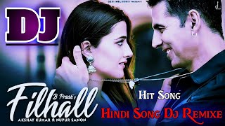 FILHALL  Akshay Kumar Ft Nupur Sanon  BPraak  Jaani  Arvindr Khaira  Hindi Dj Song  JBL DJ Mix [upl. by Monte]