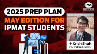 How to start your IPMAT 2025 Preparation Target IIMs after 12th  Krish Shah IPM Indore Student [upl. by Laud]