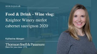 Food amp Drink  Wine vlog Knightor Winery merlot cabernet sauvignon 2020 [upl. by Lindner]