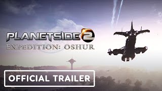 PlanetSide 2  Official Expedition Oshur Launch Trailer [upl. by Ettedo]