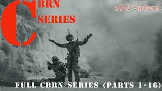 Full CBRN CMDP Series Parts 116 [upl. by Ardussi60]