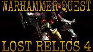 Warhammer Quest Lost Relics Battle Report Adventure 4 [upl. by Lenes210]