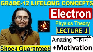 Grade 12 Electrons 1storyTheory with full basicsclass12 NEB Physics watch in 1080p [upl. by Etka]