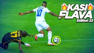 PSL Kasi Flava Skills 2022🔥⚽●South African Showboating Soccer Skills●⚽🔥●Mzansi Edition 22●⚽🔥 [upl. by Yenduhc215]