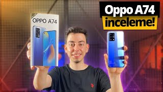 Oppo A74 inceleme  Yerli telefon canavar olmuş mu [upl. by Gninnahc46]