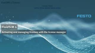 FluidSIM 6  Licence manager  activate and manage [upl. by Anauqahc]