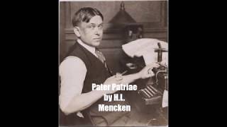 HL Mencken  Pater Patriae 1918 [upl. by Troyes839]