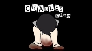 Cradles Meme garbage Halloween special xd [upl. by Inverson]