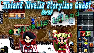 NIVALIS STORYLINE QUEST PART  33   TibiaME INDONESIA [upl. by Yenal438]