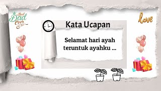 Kata Ucapan Selamat Hari Ayah 2023  Video Ucapan Hari Ayah 2023 [upl. by Ahsael]