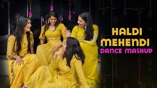 Haldi Mehendi Dance MashupMITALIS DANCEEASY DANCESangeet Choreography 2021Bridemaids DanceGeet [upl. by Sitof]