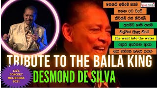 Tribute To The Baila King  Desmond De Silva Best selection of songs from Desmonds Melb show 2021 [upl. by Gregrory69]