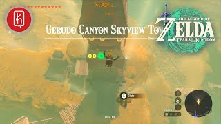 How to Activate the Gerudo Canyon Skyview Tower in Legend of Zelda Tears of the Kingdom [upl. by Aihsemak]