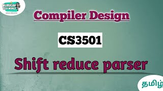 Shift reduce parser in Compiler design tamilCS3501CD compilerdesign [upl. by Kristy]