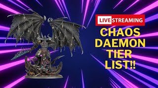 Chaos Daemons Tier List  Live Stream  Warhammer 40k  10th Edition [upl. by Wenoa]