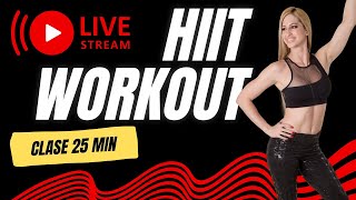 HIIT WORKOUT 25 min  Live Stream [upl. by Bendicta]