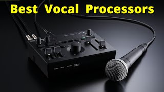 5 Best Vocal Processors in 2022 [upl. by Antonia937]