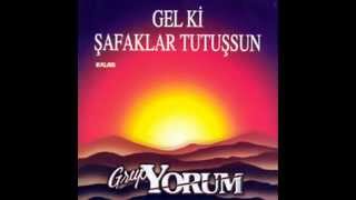 Grup YORUM  Gel ki Şafaklar Tutuşsun [upl. by Anoel347]