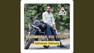 Badmashi Ka Trend feat Harendra Nagar [upl. by Caesar]