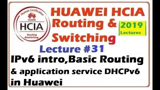 Lecture 31IPV6 introduction Basic Routing and application service DHCPv6 in Huawei  HCIA R amp S [upl. by Gnahc988]