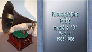 Phonographe Pathé D avec système Gramophone [upl. by Ttenneb]